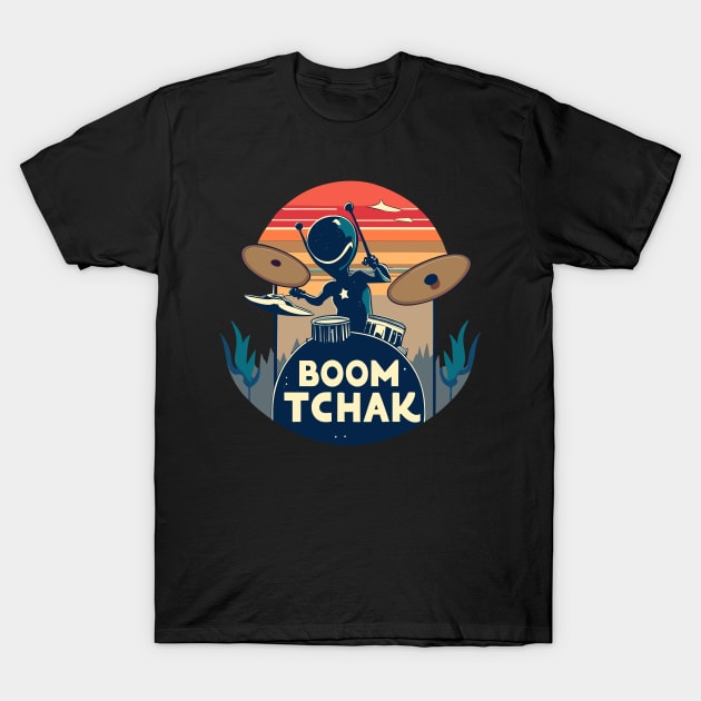 Alien Drummer Boom Tchak T-Shirt by Kingrocker Clothing